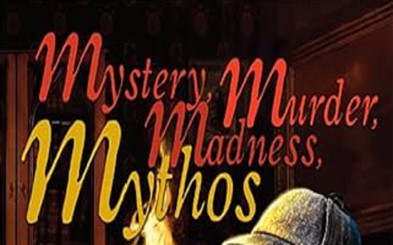 mystery murder madness mythos